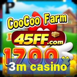 3m casino